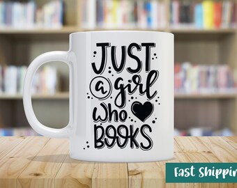 Just A Girl Who Loves Books 2 - Leesboek thema - Aangepaste koffiemok