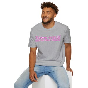 HAWK TUAH Spit on that thang - Unisex Softstyle T-Shirt