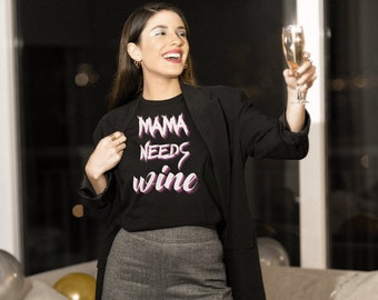 Mama Needs Wine - Etsy