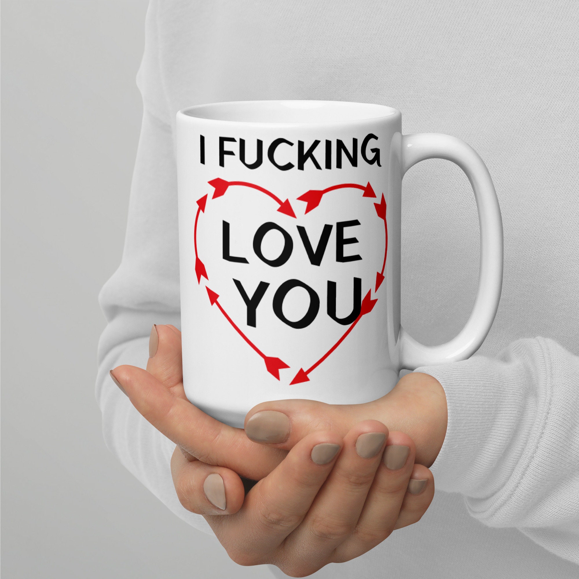 Discover I Fucking Love You Valentine Mug, Love You Mug