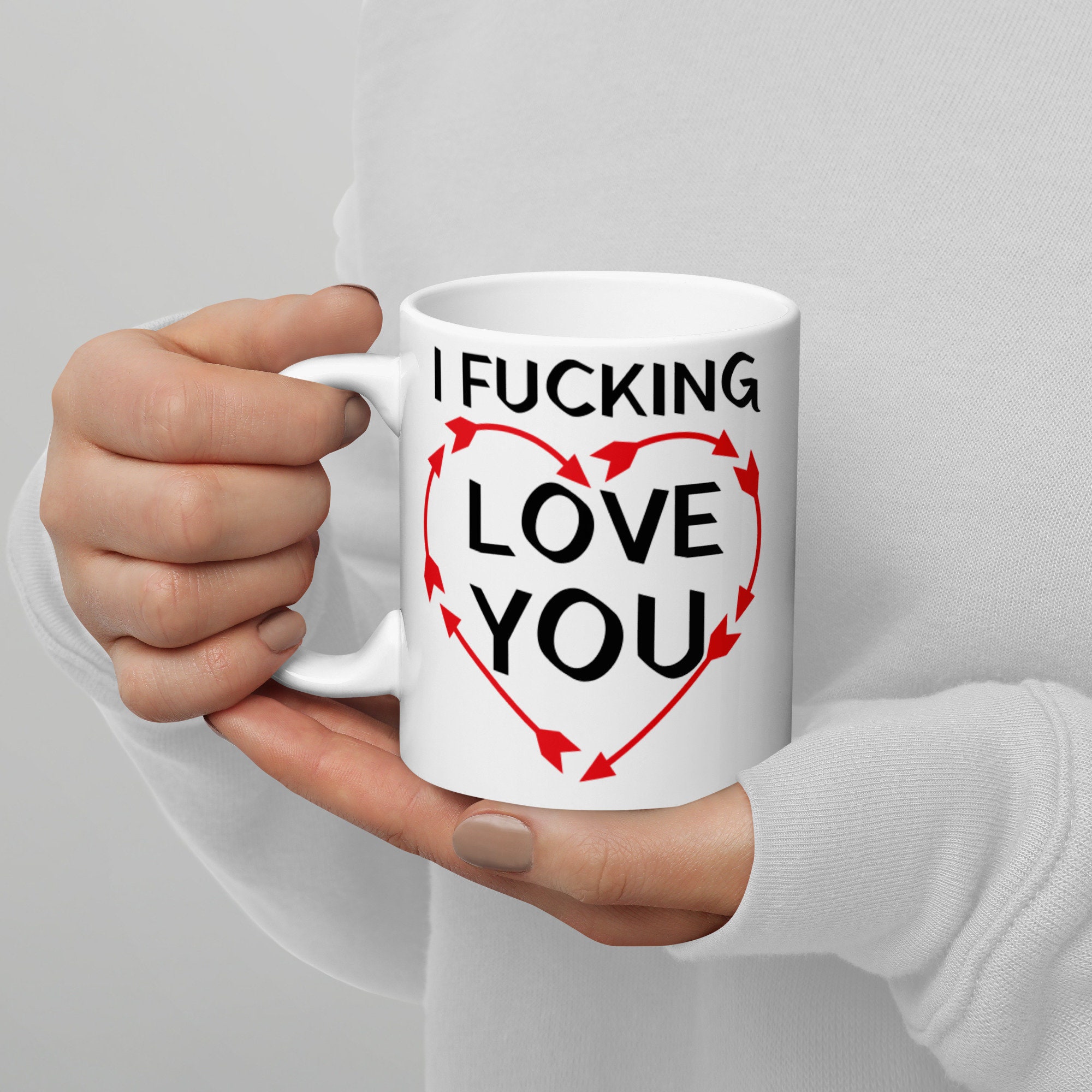 Discover I Fucking Love You Valentine Mug, Love You Mug