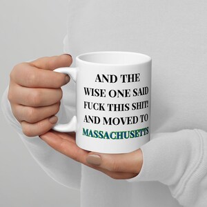 Massachusetts Moving Gift Mug: Funny Relocation Present