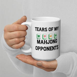 Mahjong Mug, Mahjong Gifts, Tears Of My Mahjong Opponents, Chinese Mah-Jongg
