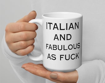 Funny Italian Mug, Sarcastic Gift, Italy Lover