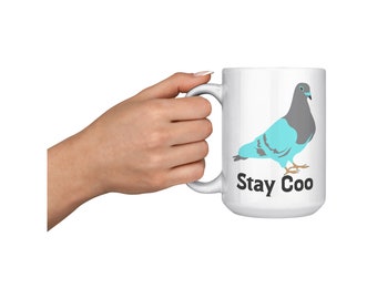 Funny Pigeon Coffee Mug: Stay Coo Bird Lover Gift (15oz)