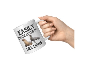 Sea Lion Mug: Easily Distracted By Sea Lions, 11oz Coffee Cup