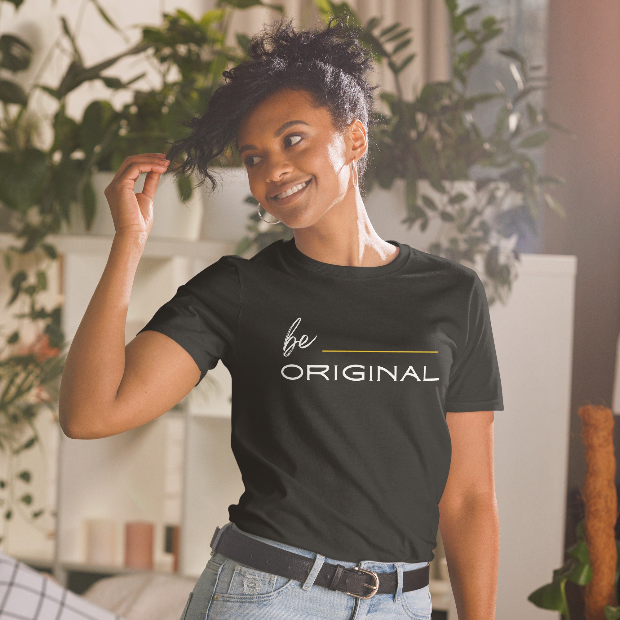 Be Original Tee: Motivational Unisex Short Sleeve Shirt