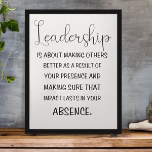 Boss Leaving Gift Leadership Quote Print, Leadership Is About Printable, Retirement Gift, Leadership Appreciation Inspirational Office Decor