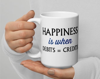 Accountant Gift Mug, Happiness Debits and Credits Mug