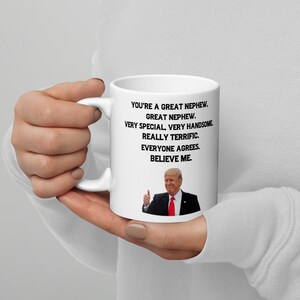 Nephew Coffee Mug, Funny Trump Mug Gift For Nephew
