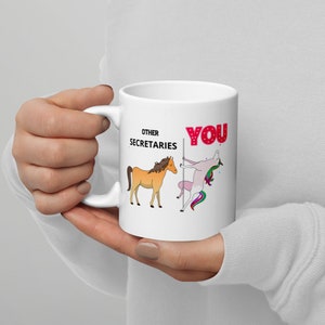 Funny Secretary Coffee Mug: Unicorn Design, Appreciation Gift
