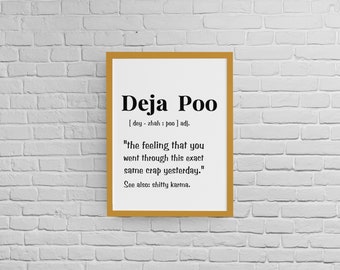 Deja Poo Definition Print: Funny Bathroom Wall Art (Digital Download)