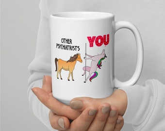 Funny Psychiatrist Mug: Unicorn Therapist Gift