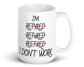 Retired mug, retirement mug, grandma, retirement gift ideas, retirement gift for granddad, retirement gifts for women, retirement gag gift