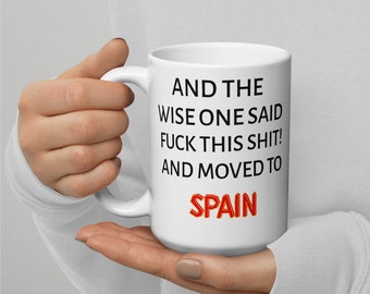 Moving to Spain Gift: Funny Relocation Mug