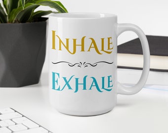 Inhale Exhale Yoga Coffee Mug: Motivational Ceramic Cup