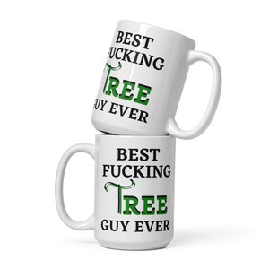 Best Tree Guy Ever, Tree Surgeon Mug, Funny Tree Cutter, Arborist, Lumberjack Gifts