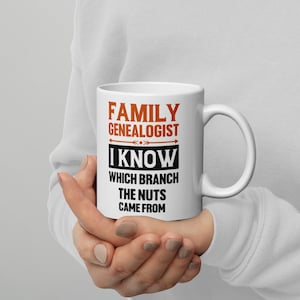 Funny Genealogist Coffee Mug: Family History Gift
