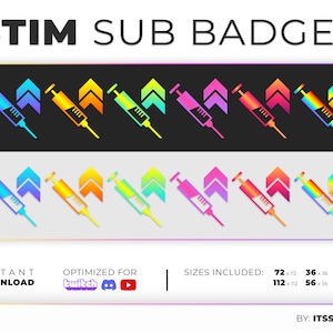 May include: A set of 8 animated Twitch and Discord sub badges featuring a syringe with an upward arrow. The badges are in various colors, including blue, yellow, green, pink, red, and rainbow. The badges are available in 4 sizes: 72x72, 112x112, 36x36, 56x56, 18x18, 28x28. The text "STIM SUB BADGES" is at the top of the image. The text "INSTANT DOWNLOAD" is at the bottom left of the image. The text "OPTIMIZED FOR twitch" is at the bottom center of the image. The text "SIZES INCLUDED" is at the bottom right of the image. The text "BY: ITSSREMI" is at the bottom right of the image.