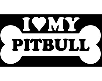 I love my Pitbull car decal, I love my dog decal, Animal sticker, Car window decal, Dog decal, Pitbull sticker, Vinyl decal, Vinyl sticker,