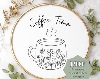 Coffee Mug Stick and Stitch Embroidery Pattern, Floral Coffee Cup Hand Embroidery, Cozy Kitchen Embroidery Design, Printable Hoop Art