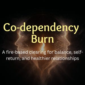 Puede incluir: Imagen con las palabras "Co-dependency Burn" en amarillo, sobre una imagen borrosa de dos caras. Debajo, el texto dice: "Una limpieza basada en el fuego para el equilibrio, el retorno a uno mismo y relaciones más saludables."