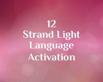 12 Strand Light Language Activation