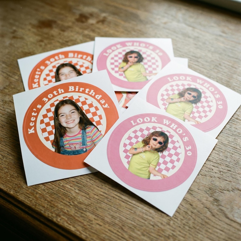 May include: A collection of square stickers with a photo of a young woman. Some stickers have the text "Keet's 30th Birthday" in an orange circle. Other stickers have the text "LOOK WHO'S 30" in a pink circle.