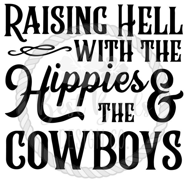 Raising hell with the hippies and the cowboys PNG Design
