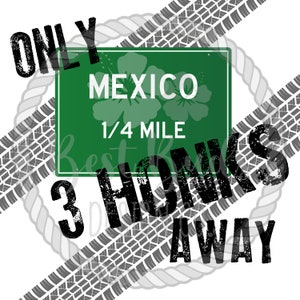 Mexico Only 3 Honks Away PNG Design