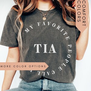 My Favorite People Call Me Tia, Mexican Aunt Shirt, Tia Shirt,Pregnancy Announcement, Mother&#39;s Day Shirt Tia Tee, Gift For Tia,Aunt Tia Gift