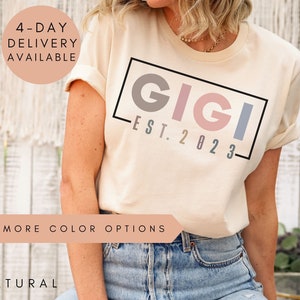 Gigi Shirt, Personalized Gigi Shirt, Gigi Est 2023, Pregnancy Announcement, Custom Grandma Shirt, Mother's Day Gift, Gigi Gift, Gigi Gifts