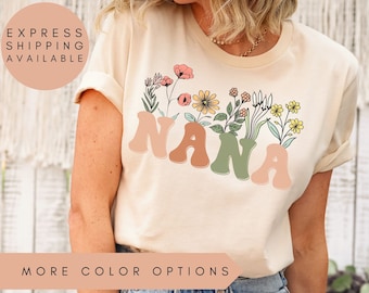 Nana Shirt, Nana Wildflowers Shirt, Nana TShirt, Nana T Shirt, Nana Shirts, Gift For Nana,Mothers Day Gift For Nana,Grandma Shirt,Nana Gifts