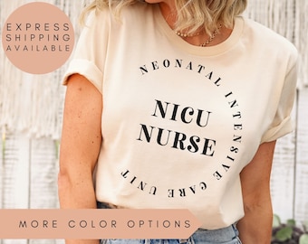 NICU Nurse Shirt for Neonatal ICU Nurses,Nicu Tshirt,Nicu Shirt,Neonatal Nurse Shirt,Nicu Nurse TShirt,Pediatric Nurse Gift,Nicu Nurse Gifts