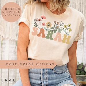 Wildflowers Shirt, Personalized Shirt, Personalized Name Shirt, Custom Name Shirt, Custom Shirts, Custom Gift Shirt, Birthday Gift For Her