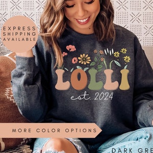 Lolli Sweatshirt,Personalized Lolli Wildflowers Sweater,Lolli Est 2024,Pregnancy Announcement,Custom Lolli Shirt,Mothers Day Lolli Gifts