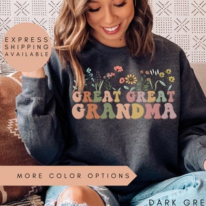 Great Great Grandma Sweatshirt, Great Great Grandma Wildflowers Sweatshirt, Great Great Grandma Sweater, Gift For Great Great Grandma Gifts
