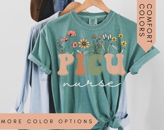 PICU Nurse Shirt,Picu Nurse Gifts,Wildflowers PICU Nurse Tshirt,Pediatric Intensive Care Unit, Comfort Colors Shirt,Shirt for Peds ICU Techs
