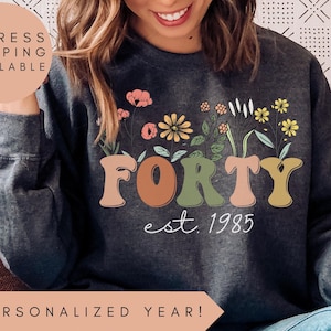 40th Birthday Sweatshirt, Vintage 1985 Sweatshirt, 40th Birthday Gifts For Women, 1985 Hoodie, 40th Birthday Friend, 40th Birthday Gift