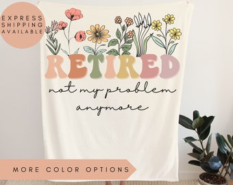 Retired 2023 Blanket, Retirement Gifts For Women, Retired Blanket, Retirement Party Blanket Retired Women Gift, Retired Teacher,Grandma Gift