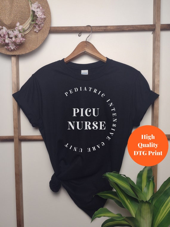 PICU Nurse Shirt, Shirt for Peds ICU Techs, Pediatric Intensive Care Unit, Gift for Nurse Gifts, PICU Nurse Tshirt, Labor and Delivery Nurse