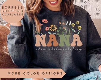 Nana Sweatshirt With Names, Personalized Nana Wildflowers Sweatshirt, Grandkids Names Sweater, Nana Crewneck,Mother's Day Gift, Nana Gift