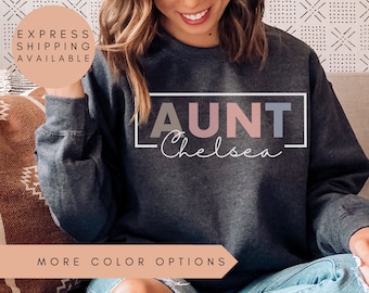 Personalized Aunt Sweatshirt for Aunt Sweatshirt With Name,Custom Gift for Aunt Pregnancy Announcement Reveal, Auntie Gift, Aunt Gift