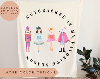 Nutcracker Blanket, Nutcracker Is My Favorite Season, Nutcracker Market Blanket,Nutcracker Ballet Blanket,Nutcracker Mom,Nutcracker Gifts