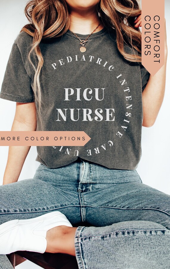 PICU Nurse Shirt, Shirt for Peds ICU Techs, Pediatric Intensive Care Unit, Gift for Nurse Gifts, PICU Nurse Tshirt, Labor and Delivery Nurse
