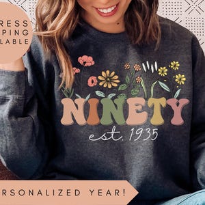 90th Birthday Sweatshirt, Vintage 1935 Sweatshirt, 90th Birthday Gifts For Women, 1935 Hoodie, 90th Birthday Friend, 90th Birthday Gift