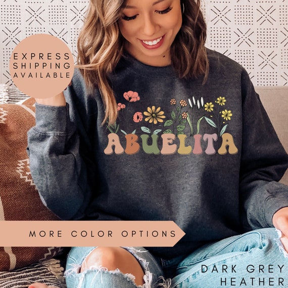 Abuelita Sweatshirt, Abuelita Wildflowers Sweater, Abuelita Sweater, Abuelita Crewneck,Gift For Abuelita,Mothers Day Gift For Abuelita Gifts