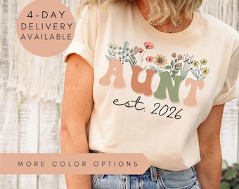 Personalized Wildflowers Aunt Shirt for New Aunt TShirt, Custom Gift for Aunt Pregnancy Announcement Reveal to Aunt Est 2026 Aunt Gifts