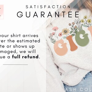 May include: A light grey sweatshirt with the word "GIGI" in large, colorful letters. The letters are decorated with flowers and leaves. The text "SATISFACTION GUARANTEE" is at the top of the image. The text "If your shirt arrives after the estimated date or shows up damaged, we will issue a full refund." is at the bottom of the image.