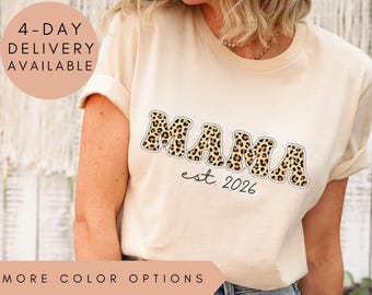Custom Mama Shirt, Personalized Mama Leopard Print Tee, Mama Est 2026 T-Shirt, Leopard Mama Gift, New Mom Shirt, Mother's Day Gift Tee